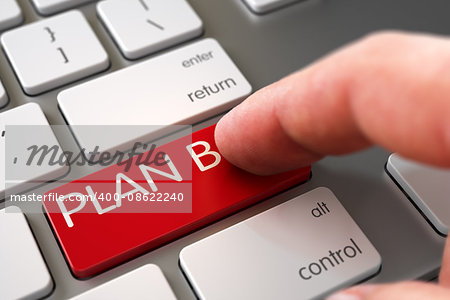 Plan B - Laptop Keyboard Keypad. Man Finger Pressing Plan B Key on Computer Keyboard. Man Finger Pushing Plan B Red Key on White Keyboard. 3D Illustration.