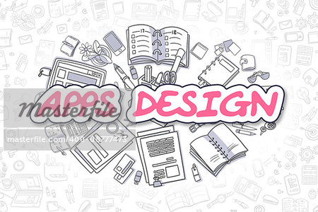 Doodle Illustration of Apps Design, Surrounded by Stationery. Business Concept for Web Banners, Printed Materials.