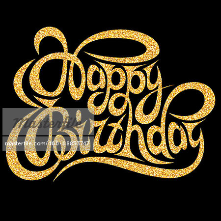 Vector template for greeting card happy birthday with gold calligraphic inscription