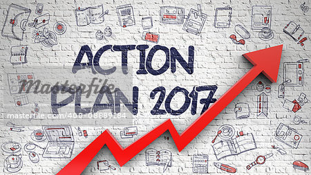 Action Plan 2017 Drawn on White Brickwall. Illustration with Doodle Design Icons. Action Plan 2017 - Enhancement Concept. Inscription on Brick Wall with Hand Drawn Icons Around.