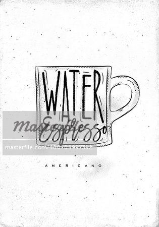 Americano cup coffee lettering water, espresso in vintage graphic style drawing on dirty paper background