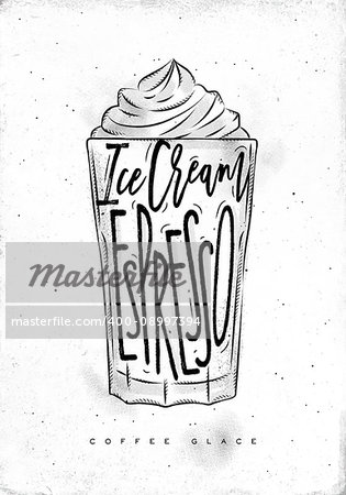 Coffee glace cup lettering ice cream, espresso in vintage graphic style drawing on dirty paper background