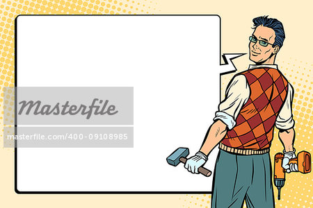 repairman, carpenter and comic bubble. Pop art retro vector illustration.