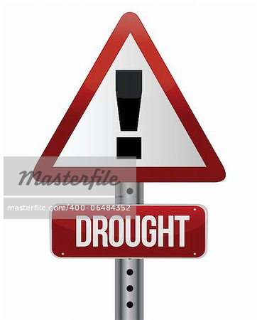 road traffic sign with a drought concept illustration design