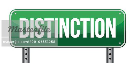Distinction Road Sign illustration design over a white background