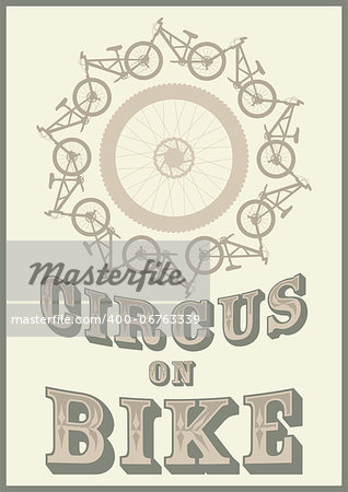 Vintage style vector illustration with bikes and text - circus on bike