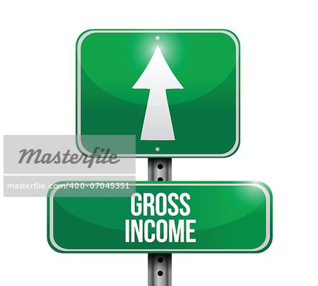 gross income road sign illustration design over white