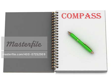 COMPASS inscription on notebook page and the green handle. 3D illustration isolated on white background