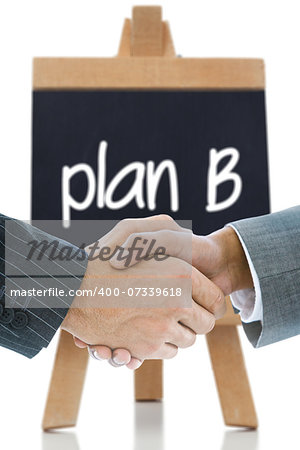 Composite image of business handshake against plan b written on a chalkboard