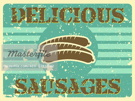 Vintage style poster with delicious sausages