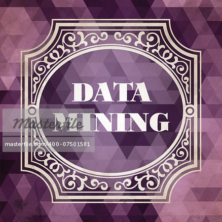 Data Mining Concept. Vintage design. Purple Background made of Triangles.