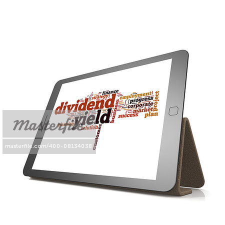 Dividend yield word cloud on tablet image with hi-res rendered artwork that could be used for any graphic design.