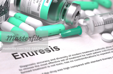 Diagnosis - Enuresis. Medical Report with Composition of Medicaments - Light Green Pills, Injections and Syringe. Blurred Background with Selective Focus.