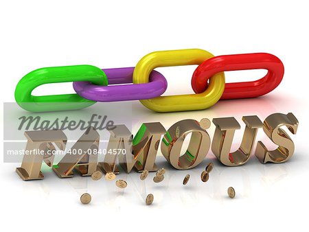FAMOUS- inscription of bright letters and color chain on white background