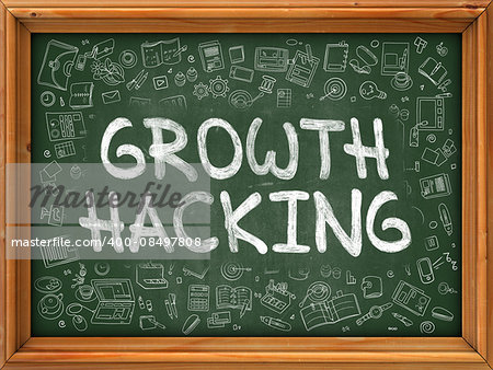 Green Chalkboard with Hand Drawn Growth Hacking with Doodle Icons Around. Line Style Illustration.