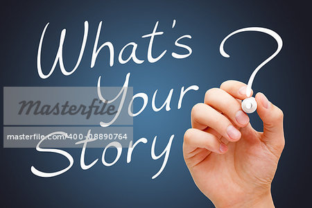 Hand writing What Is Your Story with white marker over dark background.