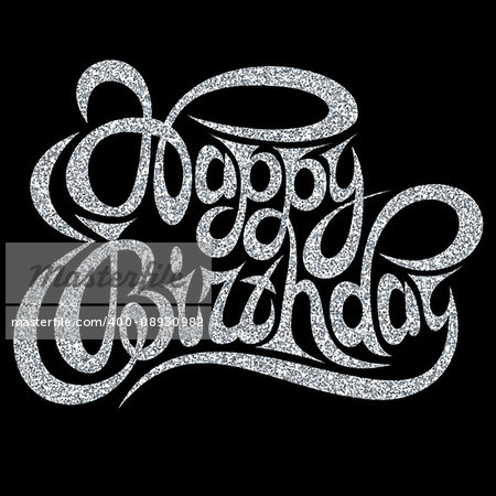 Vector template for greeting card happy birthday with silver calligraphic inscription