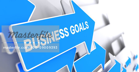 Business Goals - Blue Cursor with a Text Indicates the Direction of Movement. Business Goals, Inscription on Blue Cursor. 3D Render.