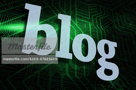 Blog against green and black circuit board