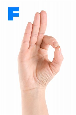 Finger Spelling the Alphabet in American Sign Language (ASL). The Letter F . Stock Photo - Budget Royalty-Free & Subscription, Code: 400-04334731