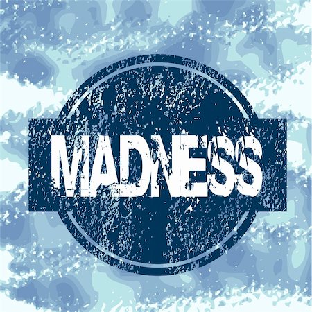 simsearch:400-04284156,k - Blue stamp with madness Photographie de stock - Aubaine LD & Abonnement, Code: 400-04722869