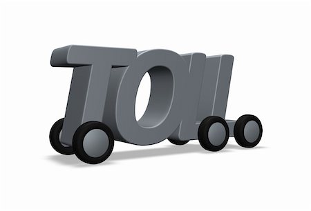 the word toll on wheels - 3d illustration Foto de stock - Super Valor sin royalties y Suscripción, Código: 400-05204341