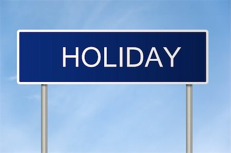 simsearch:400-05211490,k - A blue road sign with white text saying Holiday Fotografie stock - Microstock e Abbonamento, Codice: 400-05214556