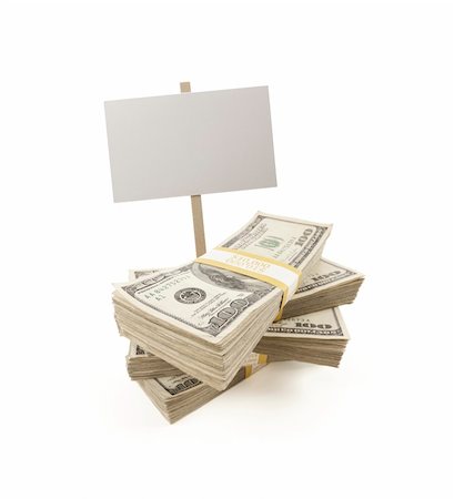 Stacks of One Hundred Dollar Bills with Blank Sign Isolated on a White Background. Stock Photo - Budget Royalty-Free & Subscription, Code: 400-05891719