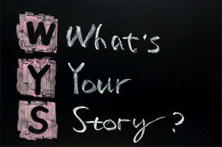 What's your story written in chalk on a blackboard Stock Photo - Budget Royalty-Free & Subscription, Code: 400-05903213