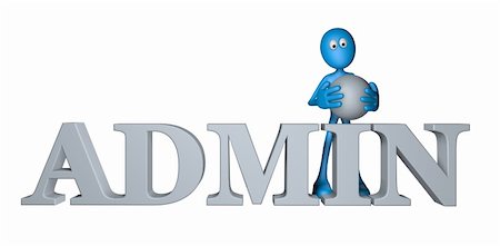 blue guy and the word admin - 3d illustration Photographie de stock - Aubaine LD & Abonnement, Code: 400-06366557