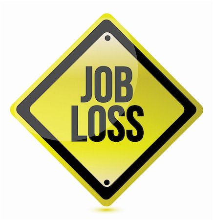 job loss sign illustration design over a white background Stock Photo - Budget Royalty-Free & Subscription, Code: 400-06430767