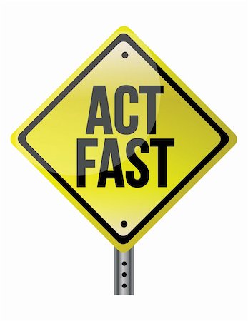 act fast yellow sign illustration design over a white background Stock Photo - Budget Royalty-Free & Subscription, Code: 400-06430790