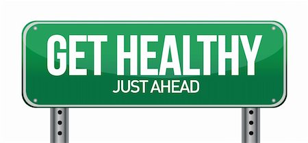 Get Healthy Green Road Sign illustration design over white Stock Photo - Budget Royalty-Free & Subscription, Code: 400-06483895