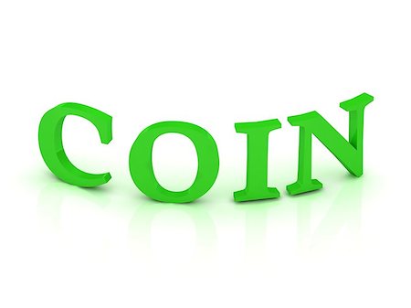 simsearch:400-07682549,k - COIN sign with green letters on isolated white background Stock Photo - Budget Royalty-Free & Subscription, Code: 400-06698451