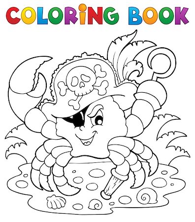 simsearch:400-06091827,k - Coloring book with pirate crab - vector illustration. Foto de stock - Royalty-Free Super Valor e Assinatura, Número: 400-06737467