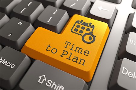 simsearch:400-07102453,k - "Time to Plan" - Orange Button on Computer Keyboard. Business Concept. Stock Photo - Budget Royalty-Free & Subscription, Code: 400-06772261