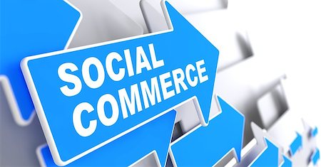 simsearch:400-07091188,k - Social Commerce - Business Concept.  Blue Arrow with "Social Commerce" slogan on a grey background. 3D Render. Stock Photo - Budget Royalty-Free & Subscription, Code: 400-07091165