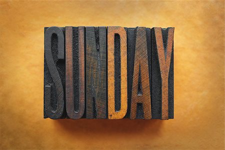 simsearch:400-07325569,k - The word SUNDAY written in vintage letterpress type. Fotografie stock - Microstock e Abbonamento, Codice: 400-07245638