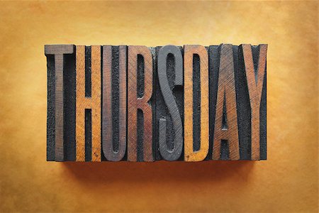 simsearch:400-07325569,k - The word THURSDAY written in vintage letterpress type. Fotografie stock - Microstock e Abbonamento, Codice: 400-07245641