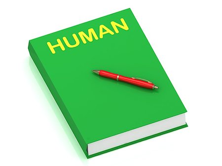 simsearch:400-07254534,k - HUMAN inscription on cover book and red pen on the book. 3D illustration isolated on white background Foto de stock - Super Valor sin royalties y Suscripción, Código: 400-07255451