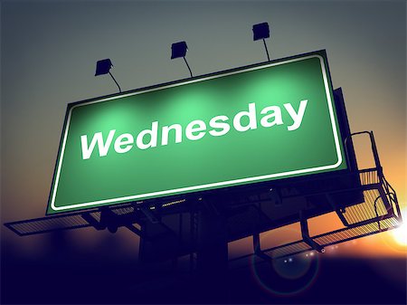 simsearch:400-07308209,k - Wednesday  - Green Billboard on the Rising Sun Background. Stock Photo - Budget Royalty-Free & Subscription, Code: 400-07292390