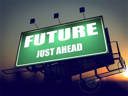 simsearch:400-07308209,k - Future Just Ahead - Green Billboard on the Rising Sun Background. Stock Photo - Budget Royalty-Free & Subscription, Code: 400-07308185
