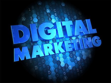 simsearch:400-07045079,k - Digital Marketing - Text in Blue Color on Dark Digital Background. Stock Photo - Budget Royalty-Free & Subscription, Code: 400-07308259