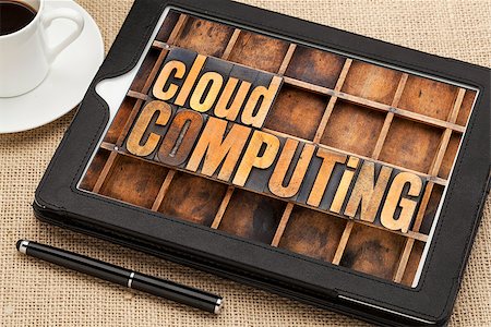 simsearch:400-07179122,k - cloud computing - text in vintage letterpress wood type on a screen of digital tablet with a cup of coffee Stock Photo - Budget Royalty-Free & Subscription, Code: 400-07310060