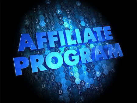 Affiliate Program - Blue Color Text on Digital Background. Foto de stock - Super Valor sin royalties y Suscripción, Código: 400-07329421