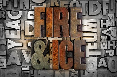 simsearch:400-07416672,k - The words FIRE AND ICE written in vintage letterpress type Photographie de stock - Aubaine LD & Abonnement, Code: 400-07416657