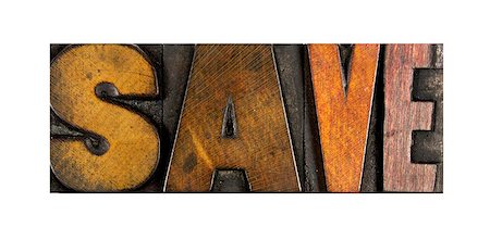 simsearch:400-07416672,k - The word SAVE written in vintage letterpress type Photographie de stock - Aubaine LD & Abonnement, Code: 400-07423448