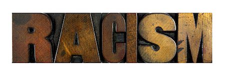 The word RACISM written in vintage letterpress type Stockbilder - Microstock & Abonnement, Bildnummer: 400-07423443