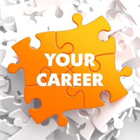 simsearch:400-07576612,k - Your Career  on Orange Puzzle on White Background. Photographie de stock - Aubaine LD & Abonnement, Code: 400-07568168