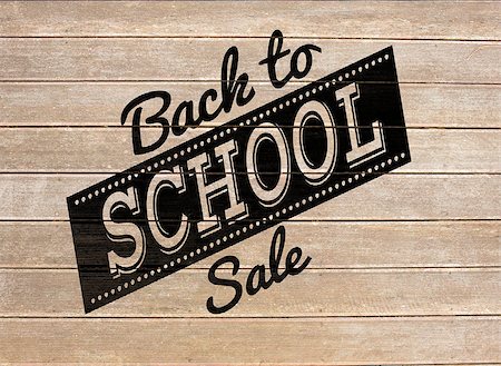 simsearch:400-07683875,k - Back to school sale message against wooden surface with planks Foto de stock - Super Valor sin royalties y Suscripción, Código: 400-07683230